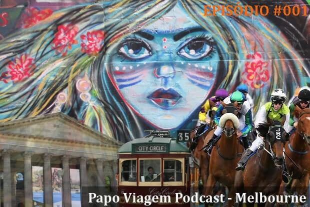 Melbourne: Papo Viagem Podcast 001