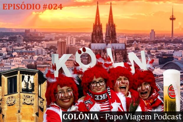 Episódio 024 – Colônia: Papo Viagem Podcast