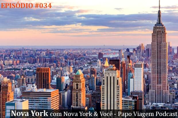 Nova York com Nova York e Você: Papo Viagem Podcast 034