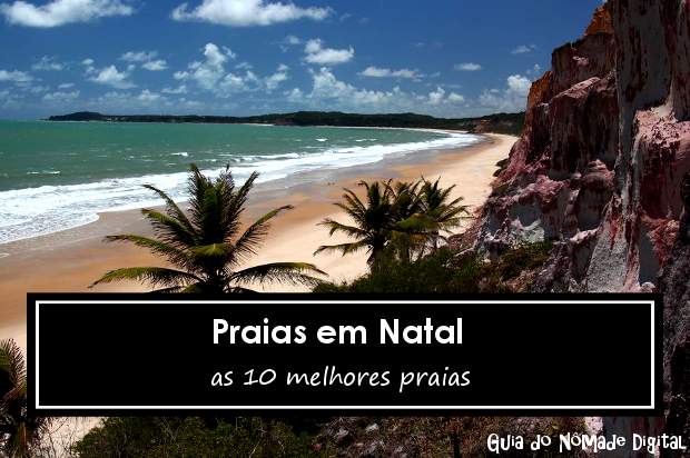 Praias em Natal, Rio Grande do Norte: 10 Melhores! | Guia do Nômade Digital  | Blog de viagem