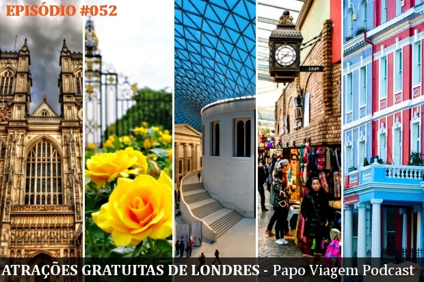 Atrações Gratuitas de Londres: Papo Viagem Podcast 052