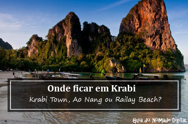 Onde ficar em Krabi: Ao Nang, Railay Beach ou Krabi Town?