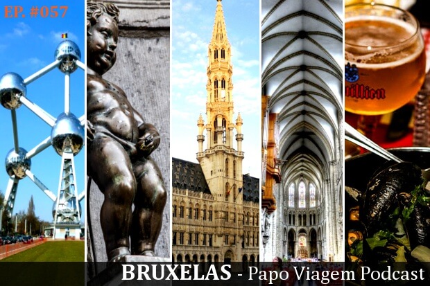 Bruxelas: Papo Viagem Podcast 057
