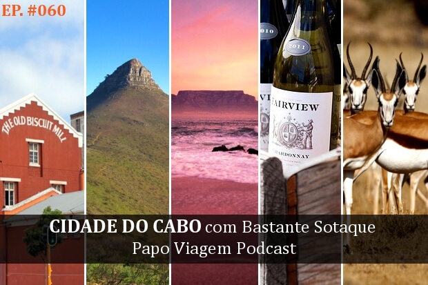 Cidade do Cabo com Bastante Sotaque: Papo Viagem Podcast 060