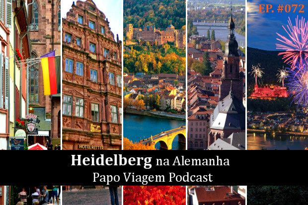 Heidelberg: Papo Viagem Podcast 072
