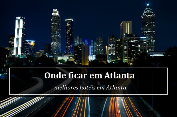 Onde ficar em Atlanta: melhores hotéis em Atlanta, Estados Unidos