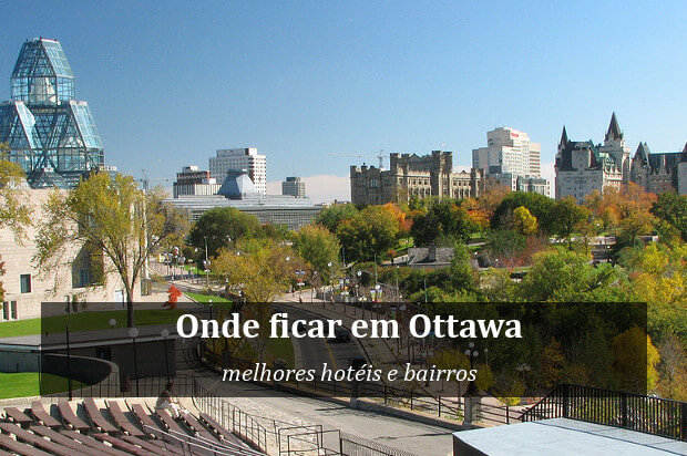 Onde ficar em Ottawa, Canadá